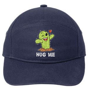 Hugs Free Hug Me Cacti Prickly Cactus Not A Hugger Hugging Funny Gift 7-Panel Snapback Hat