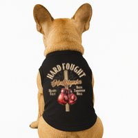 Hard Fought Hallelujah Heart Felt Been Through Hell Cross Boxing Gloves Doggie Tank