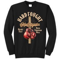 Hard Fought Hallelujah Heart Felt Been Through Hell Cross Boxing Gloves Sweatshirt