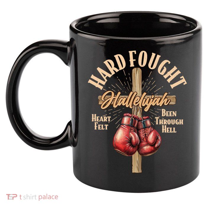 Hard Fought Hallelujah Heart Felt Been Through Hell Cross Boxing Gloves 11oz C Handle Ceramic Mug