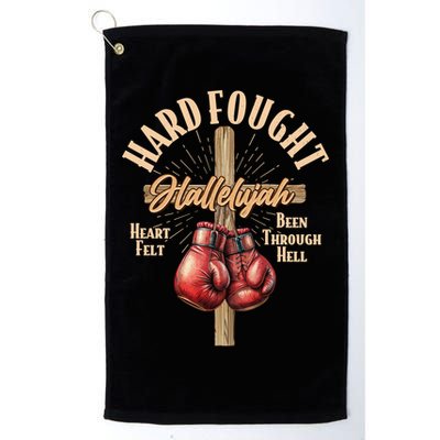 Hard Fought Hallelujah Heart Felt Been Through Hell Cross Boxing Gloves Golf Towel