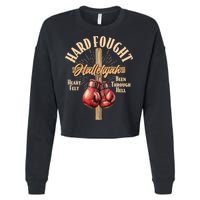 Hard Fought Hallelujah Heart Felt Been Through Hell Cross Boxing Gloves Cropped Pullover Crew