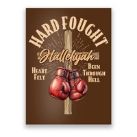 Hard Fought Hallelujah Heart Felt Been Through Hell Cross Boxing Gloves Poster