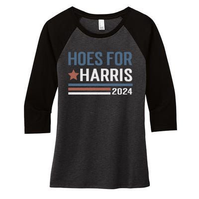 Hoes For Harris 24 Hotties For Harris 2024 Long Sleeve Women's Tri-Blend 3/4-Sleeve Raglan Shirt