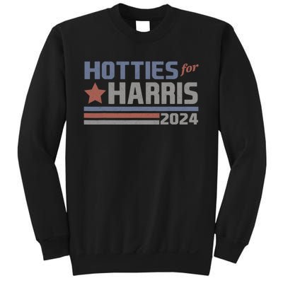 Hotties For Harris 24 Hotties For Harris 2024 Sweatshirt