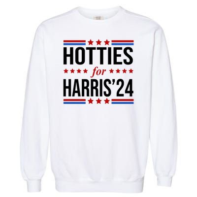 Hotties For Harris 2024 Funny Election Kamala Garment-Dyed Sweatshirt