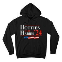 Hotties For Harris Kamala Harris For President 2024 Tall Hoodie