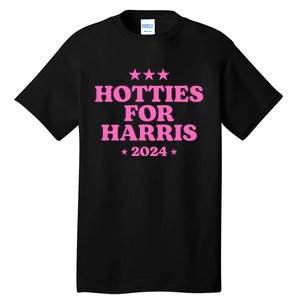 Hotties For Harris 2024 Kamala Tall T-Shirt