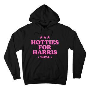 Hotties For Harris 2024 Kamala Tall Hoodie