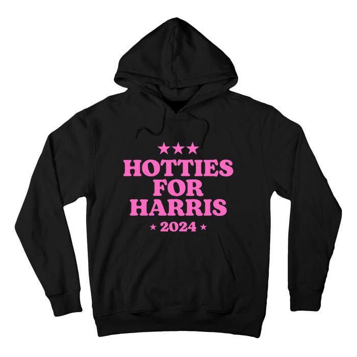 Hotties For Harris 2024 Kamala Tall Hoodie