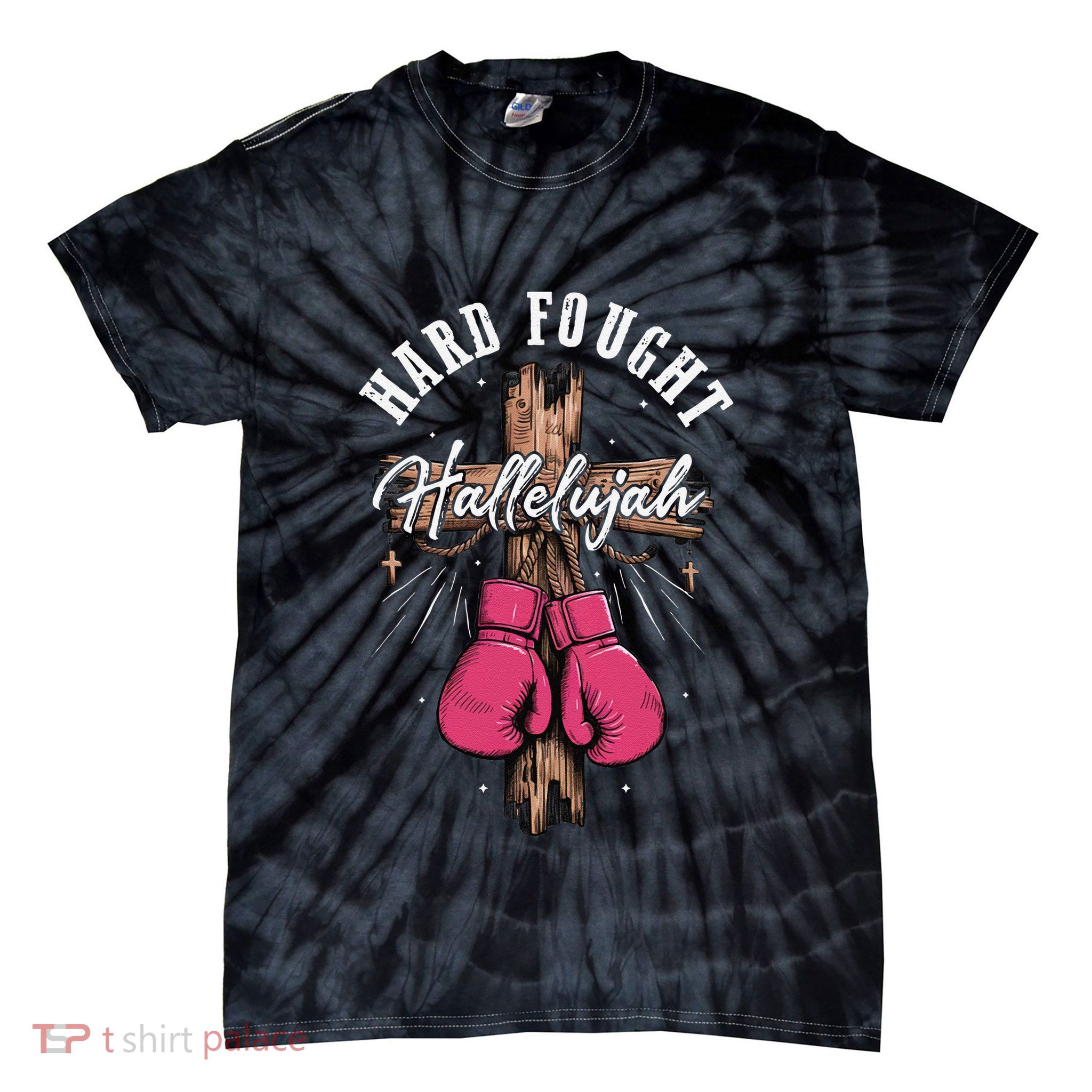 Hard Fought Hallelujah Christian Inspirational Gift Tie-Dye T-Shirt