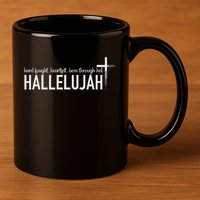 Hard Fought Heartfelt Been Through Hell Hallelujah Christian 11oz C Handle Ceramic Mug