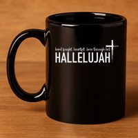 Hard Fought Heartfelt Been Through Hell Hallelujah Christian 11oz C Handle Ceramic Mug