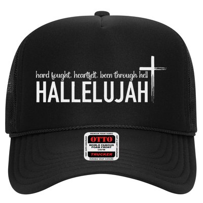 Hard Fought Heartfelt Been Through Hell Hallelujah Christian Hat