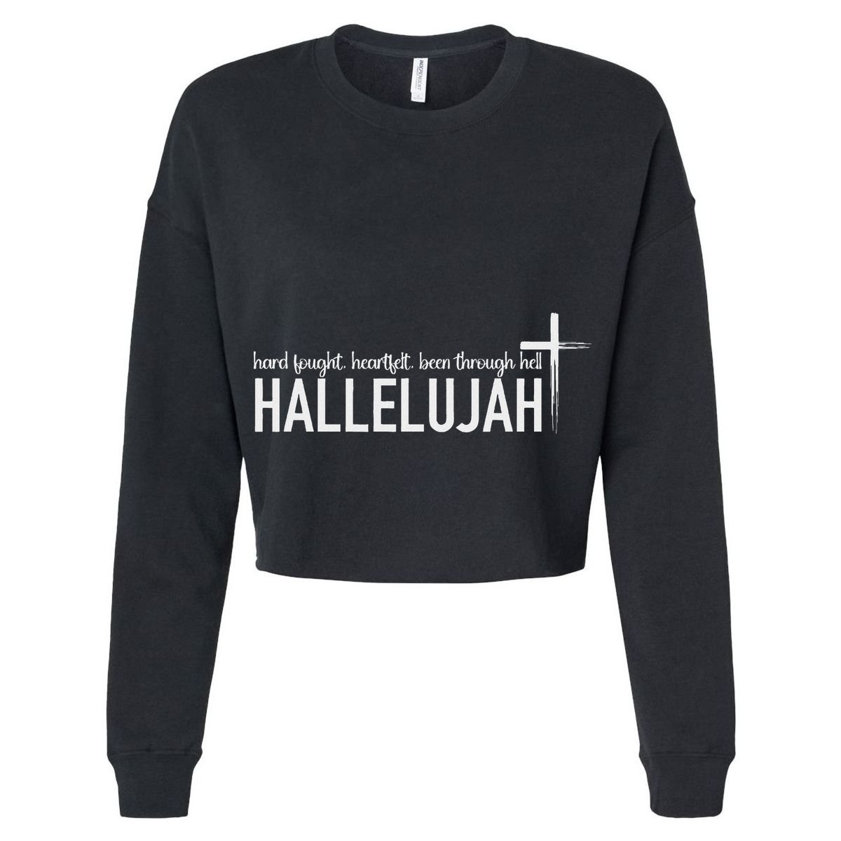 Hard Fought Heartfelt Been Through Hell Hallelujah Christian Women's Crop Top Tee