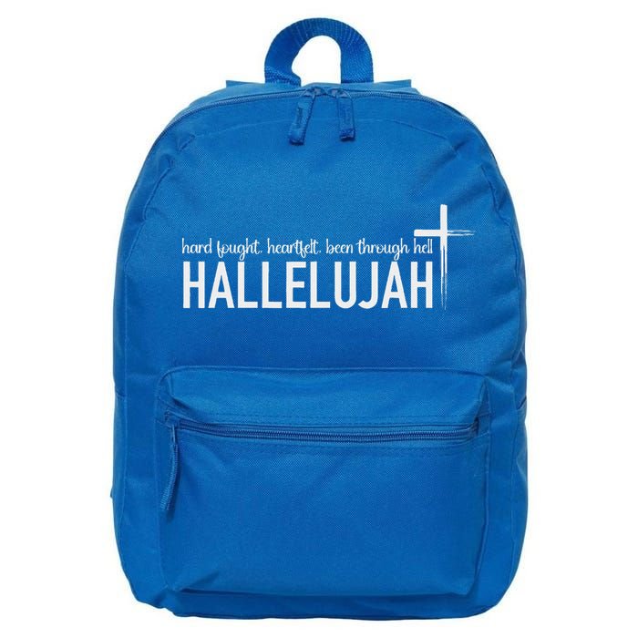 Hard Fought Heartfelt Been Through Hell Hallelujah Christian 16 in Basic Backpack