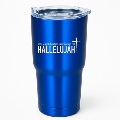Hard Fought Heartfelt Been Through Hell Hallelujah Christian Tumbler