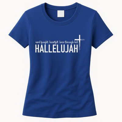 Hard Fought Heartfelt Been Through Hell Hallelujah Christian Womens T-Shirt
