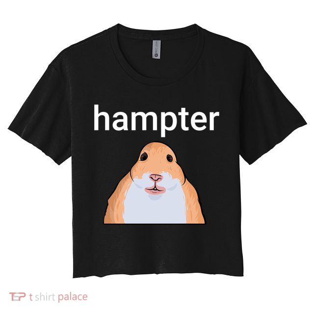 Hampter Funny Hamster Dank Meme Cute Gift Crop Top