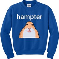 Hampter Funny Hamster Dank Meme Cute Gift Kids Sweatshirt