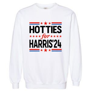 Hotties For Harris Hotties For Kamala Harris 2024 Garment-Dyed Sweatshirt