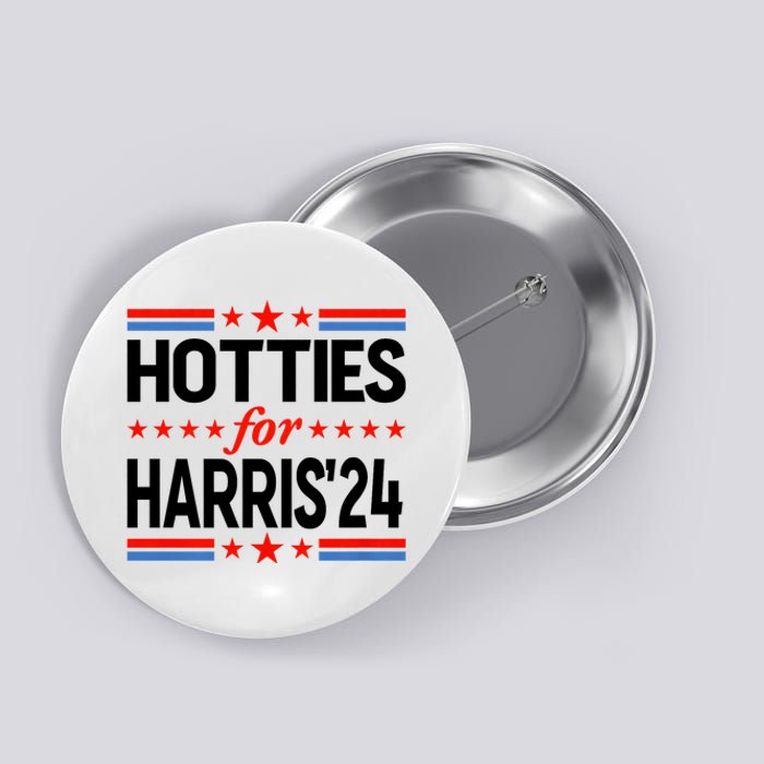 Hotties For Harris Hotties For Kamala Harris 2024 Button