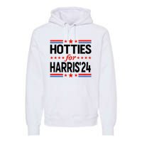 Hotties For Harris Hotties For Kamala Harris 2024 Premium Hoodie