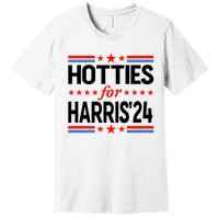 Hotties For Harris Hotties For Kamala Harris 2024 Premium T-Shirt