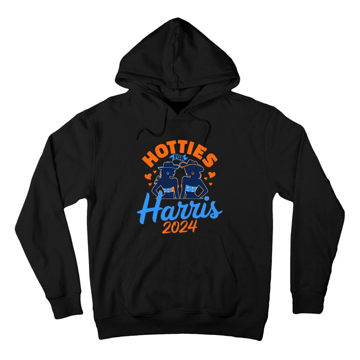 Hotties For Harris 2024 Election Political Statet Hoodie