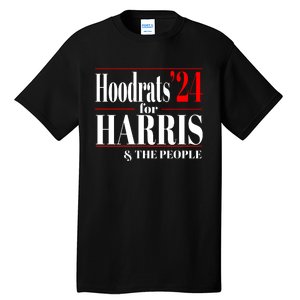 Hoodrats For Harris 2024 Tall T-Shirt