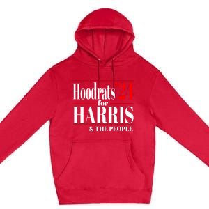 Hoodrats For Harris 2024 Premium Pullover Hoodie