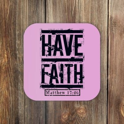 Have Faith Coaster