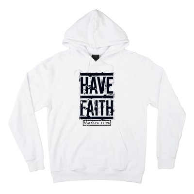 Have Faith Hoodie