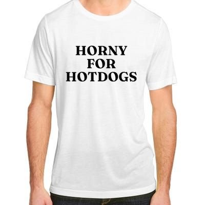 Horny For Hotdogs Adult ChromaSoft Performance T-Shirt