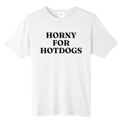 Horny For Hotdogs Tall Fusion ChromaSoft Performance T-Shirt