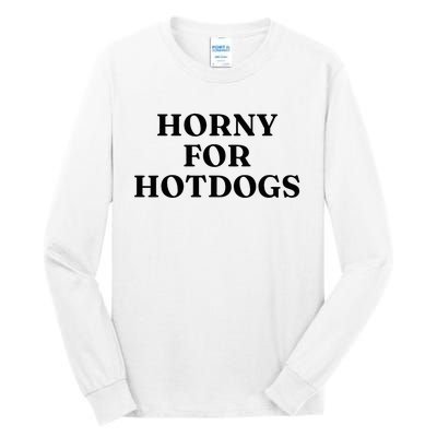 Horny For Hotdogs Tall Long Sleeve T-Shirt