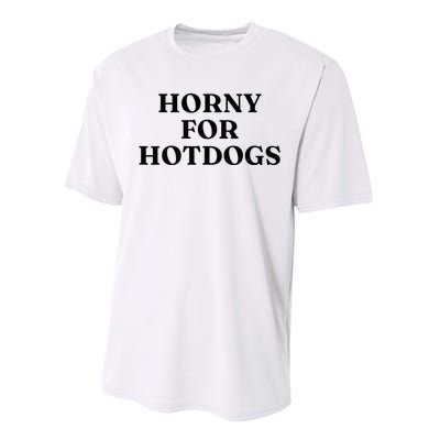 Horny For Hotdogs Performance Sprint T-Shirt