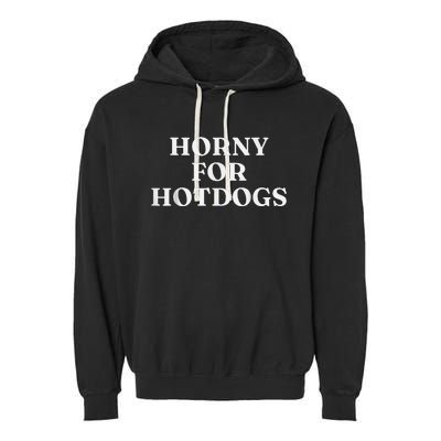 Horny For Hotdogs Garment-Dyed Fleece Hoodie