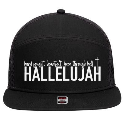 Hard Fought Heartfelt Been Through Hell Hallelujah Christian 7 Panel Mesh Trucker Snapback Hat