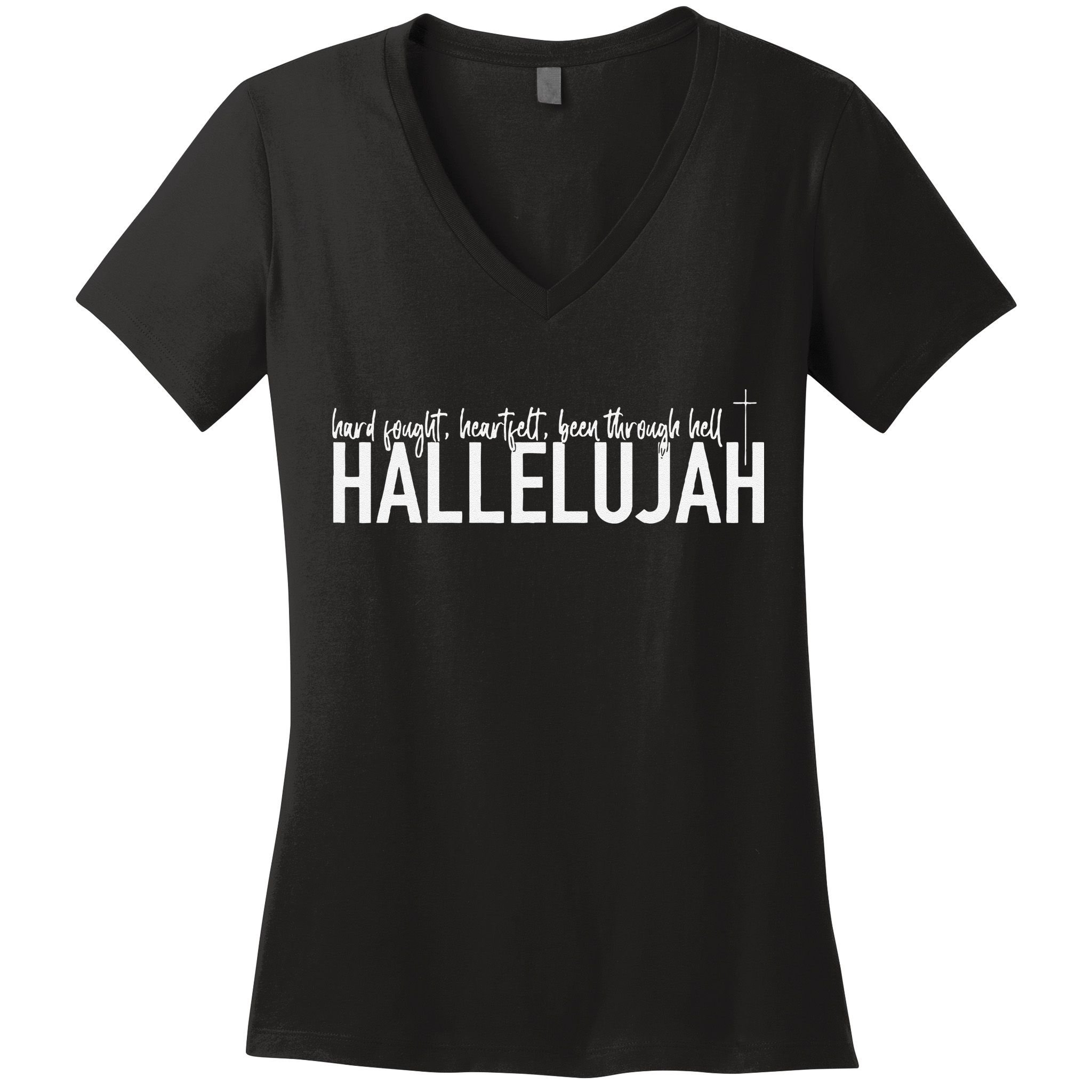 Hard Fought Heartfelt Been Through Hell Hallelujah Christian Women's V-Neck T-Shirt