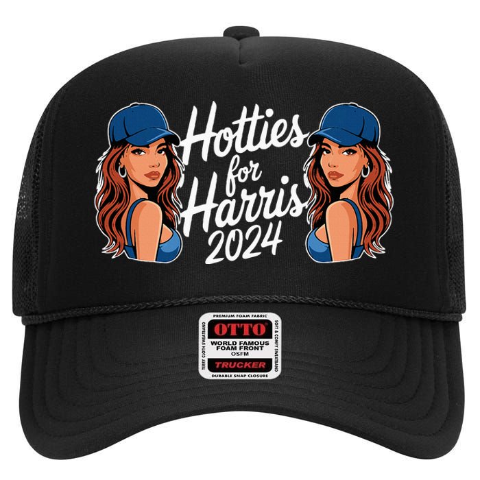 Hotties For Harris 2024 Election Political Statet High Crown Mesh Back Trucker Hat