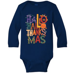 Hallothanksmas Funny Halloween Thanksgiving Christmas Baby Long Sleeve Bodysuit