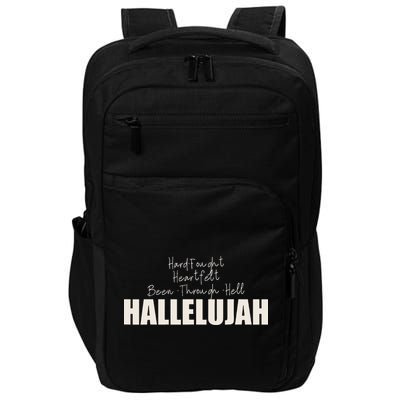 Hard Fought Heartfelt Been Through Hell Hallelujah Christian Impact Tech Backpack