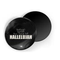 Hard Fought Heartfelt Been Through Hell Hallelujah Christian Magnet