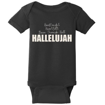 Hard Fought Heartfelt Been Through Hell Hallelujah Christian Baby Bodysuit