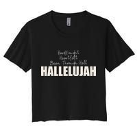 Hard Fought Heartfelt Been Through Hell Hallelujah Christian Women's Crop Top Tee
