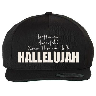 Hard Fought Heartfelt Been Through Hell Hallelujah Christian Wool Snapback Cap