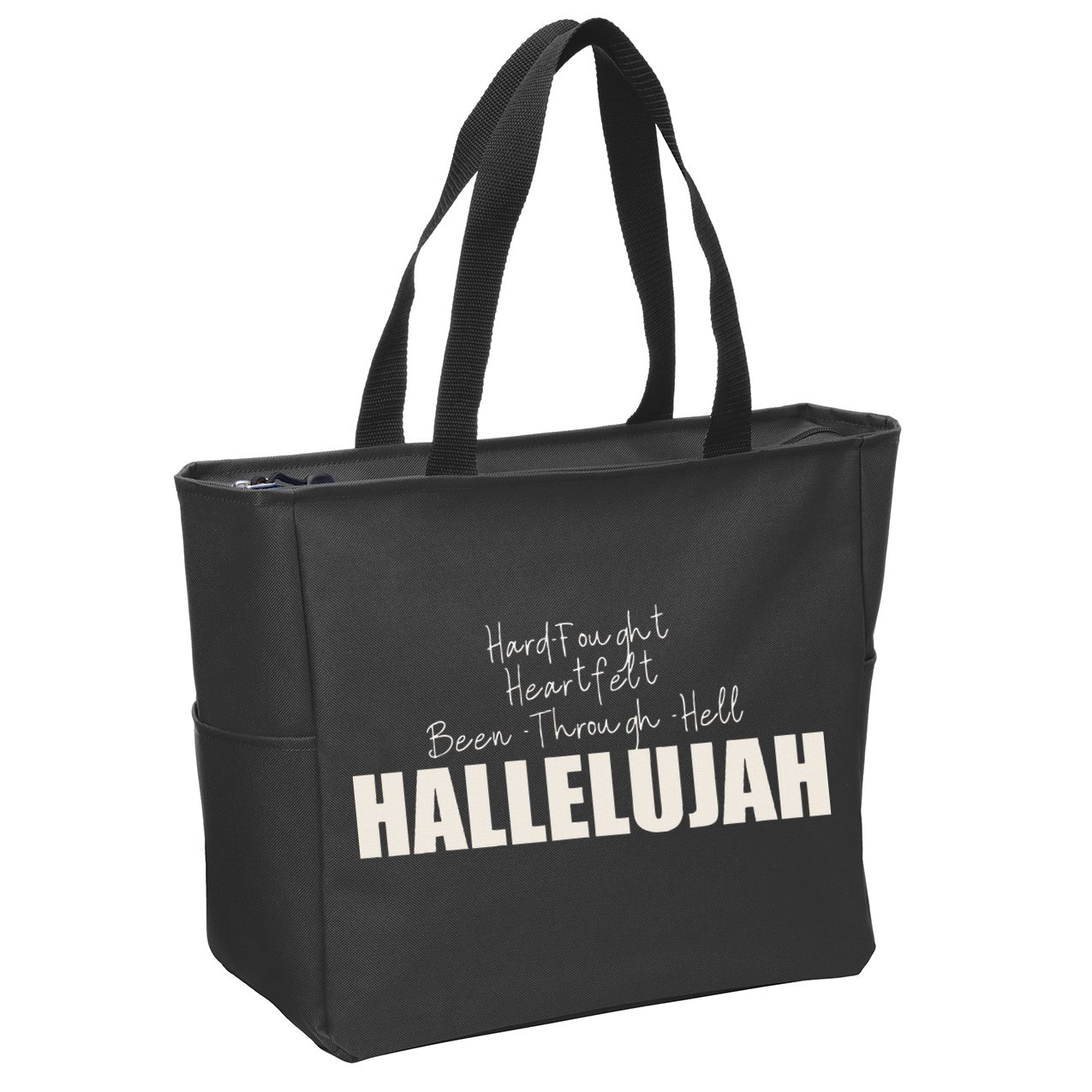 Hard Fought Heartfelt Been Through Hell Hallelujah Christian Zip Tote Bag