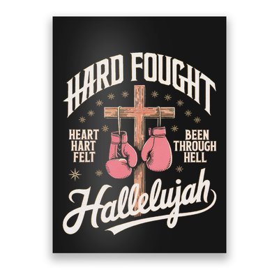 Hard Fought Hallelujah Praise Jesus Poster