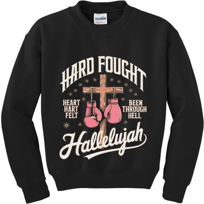 Hard Fought Hallelujah Praise Jesus Kids Sweatshirt